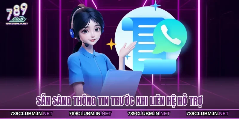 san-sang-thong-tin-truoc-khi-lien-he-ho-tro